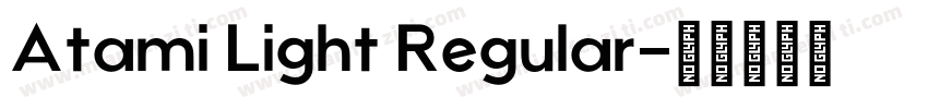 Atami Light Regular字体转换